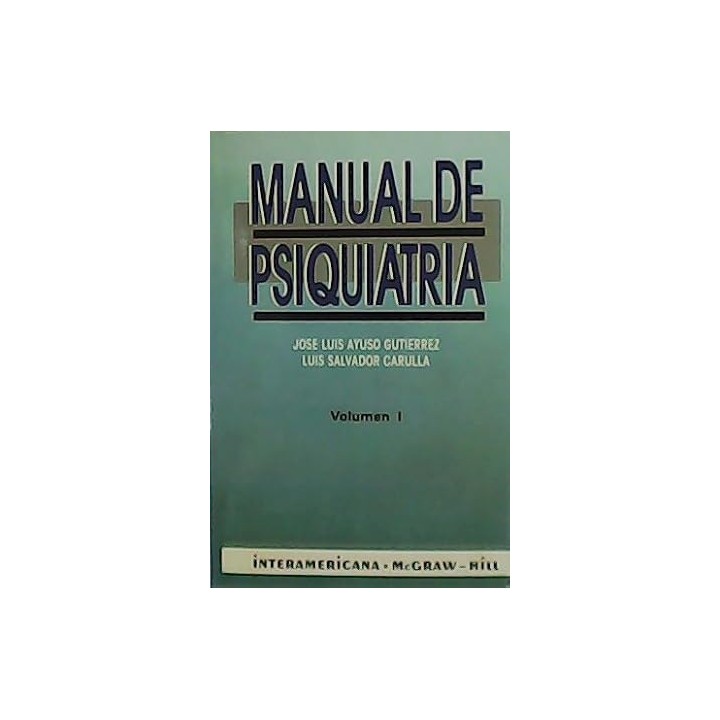 Manual de psiquiatría. Vol. (I).